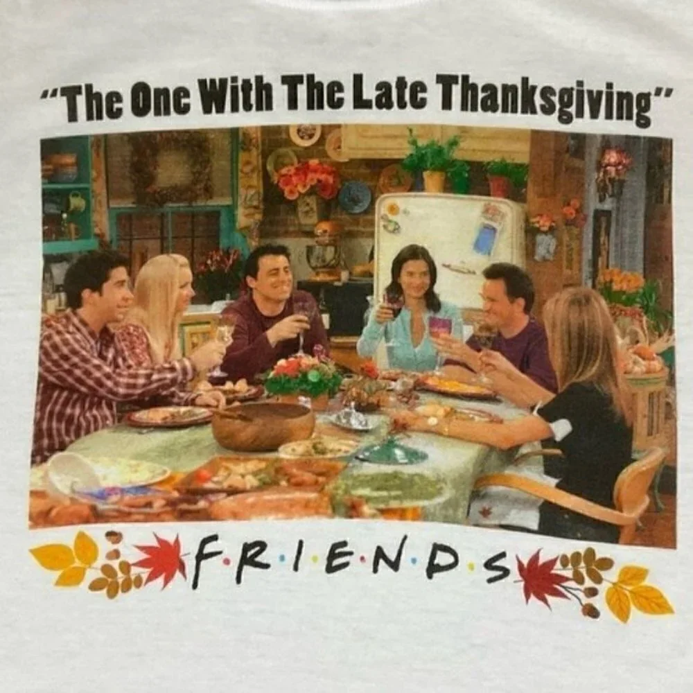 Friends the Television Series The One With The Late Thanksgiving t-shirt large